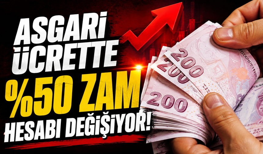 Asgari ücrette zam hesabı değişiyor! Yüzde 50’lik senaryo