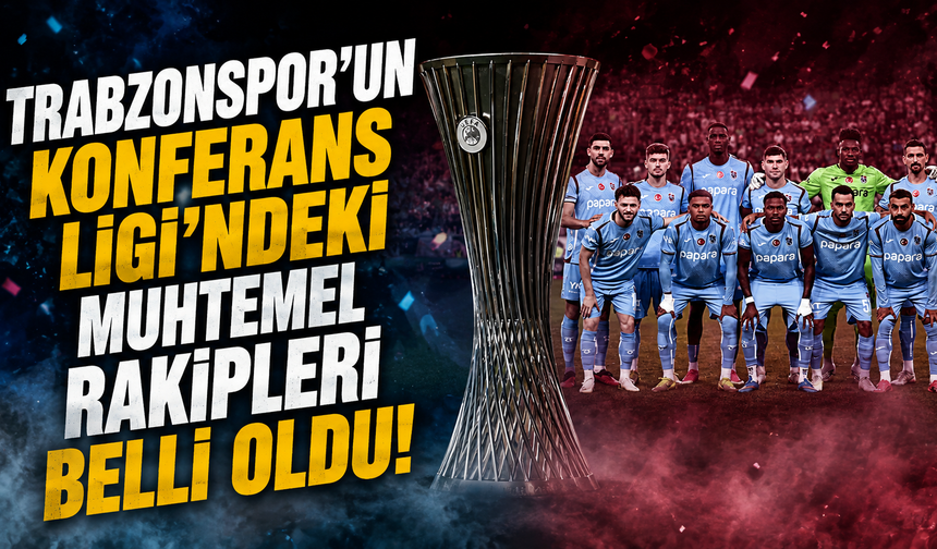 Trabzonspor'un muhtemel rakipleri