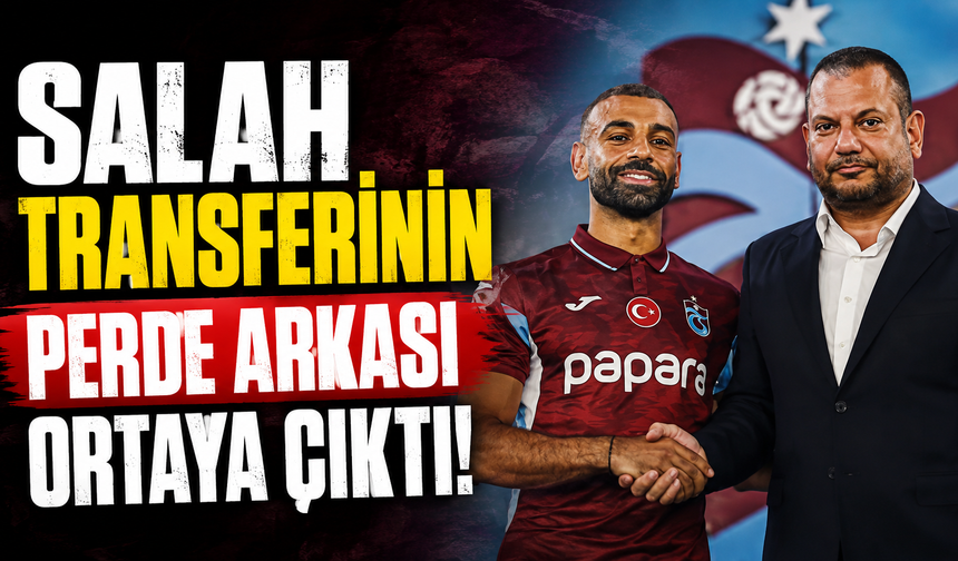 Salah transferinin perde arkası ortaya çıktı!