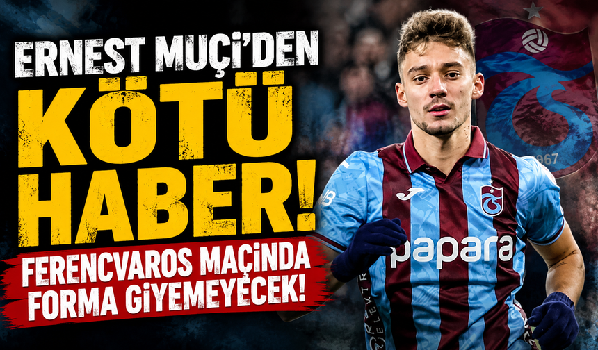 Ernest Muçi’den kötü haber! Ferencvaros maçında forma giyemeyecek