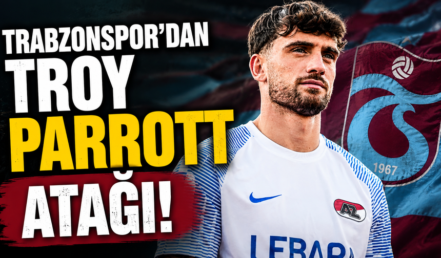 Trabzonspor'dan Troy Parrott atağı!