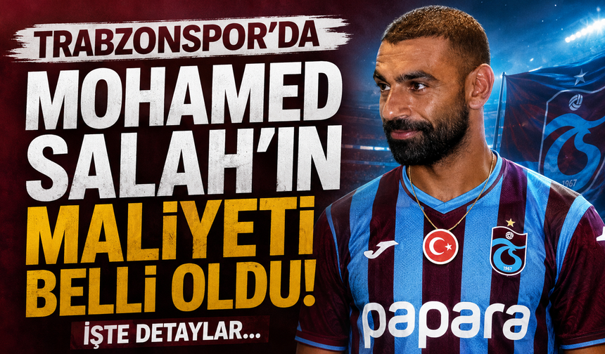 Trabzonspor’da Mohamed Salah’ın maliyeti belli oldu