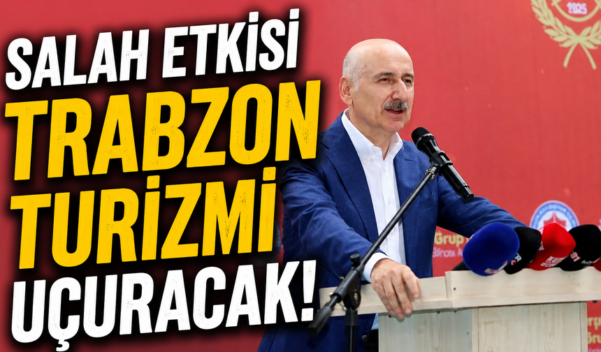 Salah Etkisi Trabzon Turizmi Uçuracak! Kahire’den İlk Kafile Geldi, Sıra İran Tahran'dan!