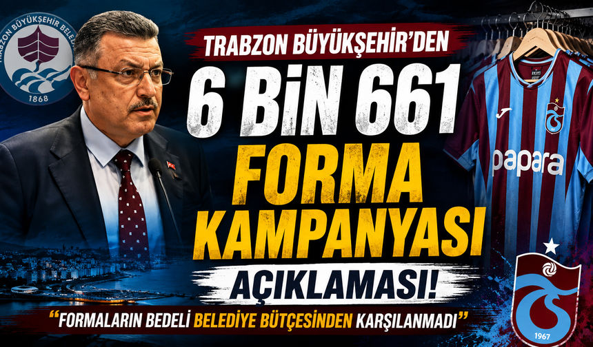 Trabzon Büyükşehir'den 6 bin 661 forma kampanyasıyla ilgili açıklama