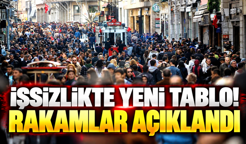 İşsizlik rakamları açıklandı