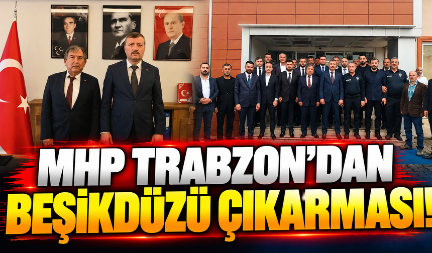MHP Trabzon’dan Beşikdüzü çıkarması! Hacısalihoğlu’ndan peş peşe ziyaretler