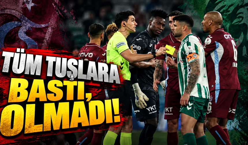 Konyaspor - Trabzonspor maçının ardından dikkat çeken yorum: 'Tüm tuşlara bastı olmadı'