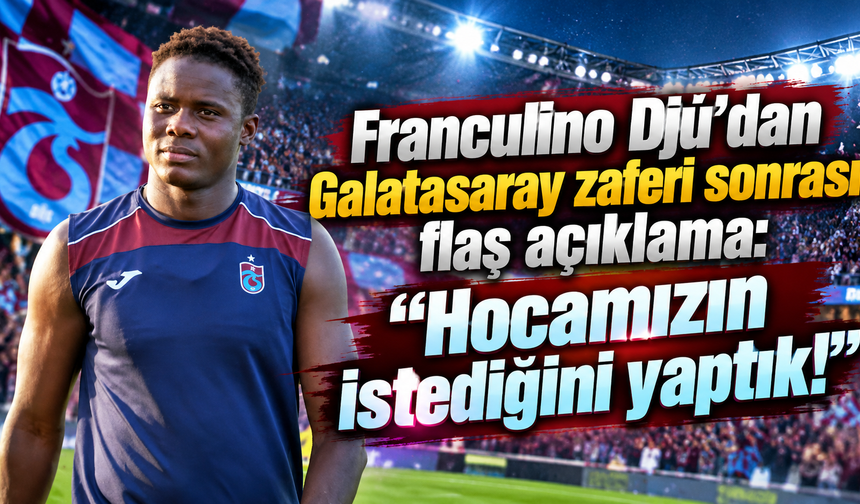 Franculino Djú’dan Galatasaray zaferi sonrası flaş açıklama: “Hocamızın istediğini yaptık!”