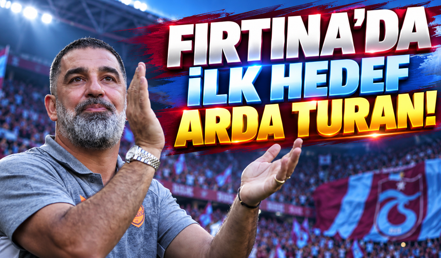 Fırtına'da teknik direktörlük koltuğu için ilk hedef Arda Turan!