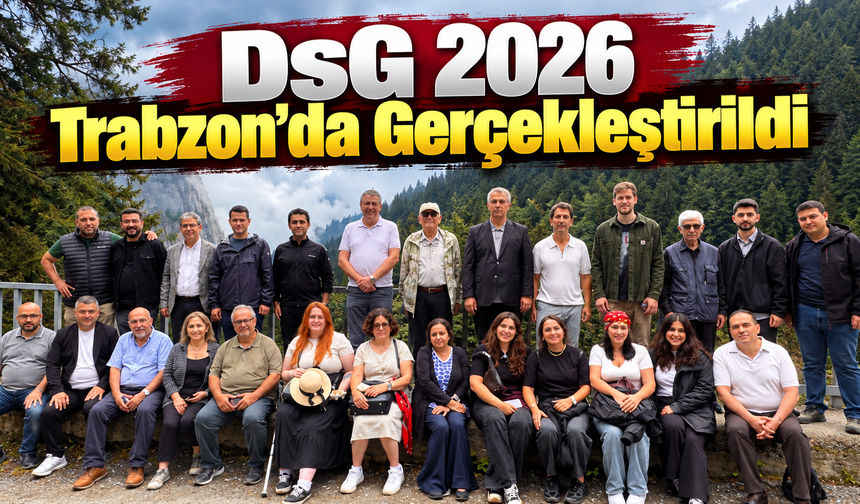 DsG 2026 Trabzon’da Gerçekleştirildi