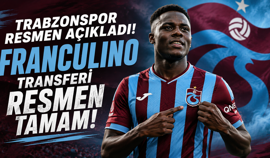 Trabzonspor resmen açıkladı! Franculino transferi resmen tamam