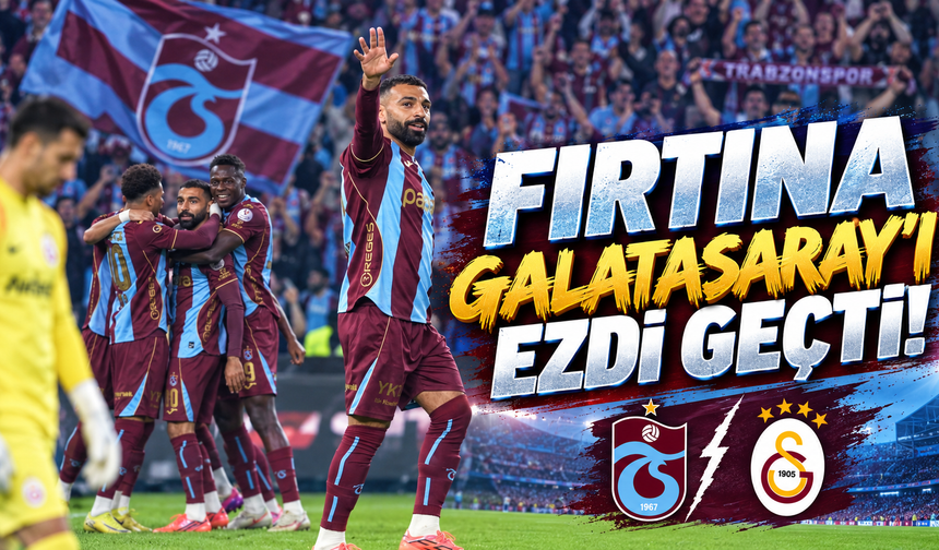 Trabzonspor dev derbide Galatasaray'ı farklı mağlup etti! Maça Muhammed Salah damga vurdu