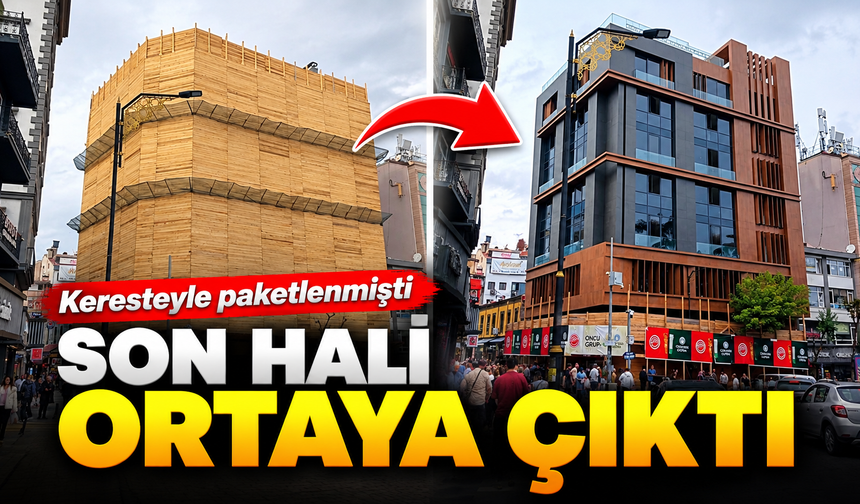 Keresteyle paketlenmişti, son hali ortaya çıktı