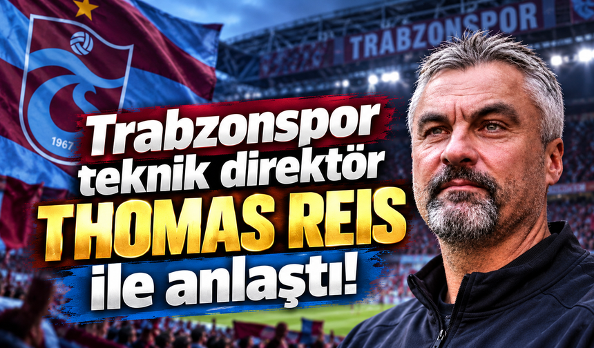 Trabzonspor teknik direktör Thomas Reis ile anlaştı!