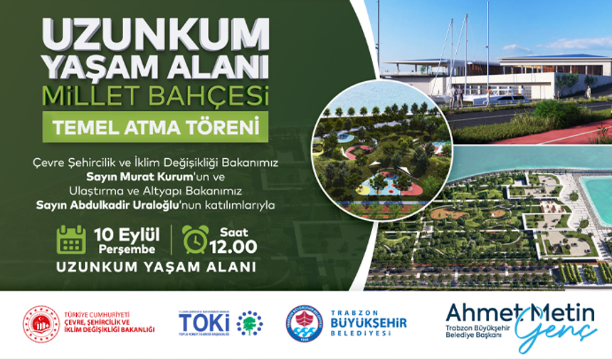 UZUNKUM YAŞAM ALANI MİLLET BAHÇESİ TEMEL ATMA TÖRENİ