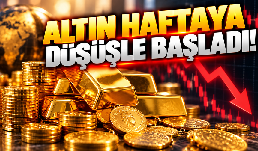Altın haftaya düşüşle başladı