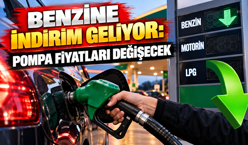 Benzine indirim geliyor: Pompa fiyatları değişecek