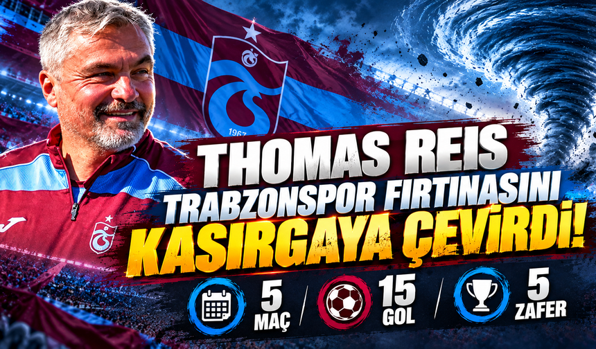 Thomas Reis Trabzonspor fırtınasını kasırgaya çevirdi; 5 maç, 15 gol, 5 zafer