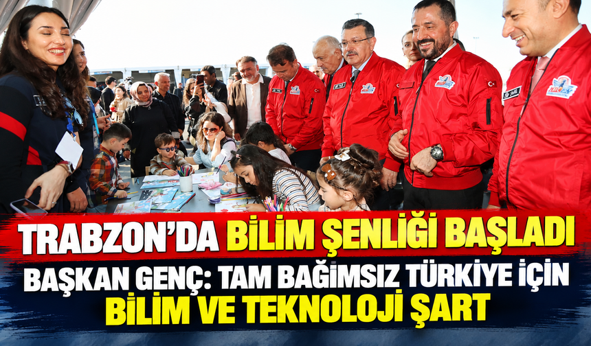 Trabzon'da bilim şenliği başladı