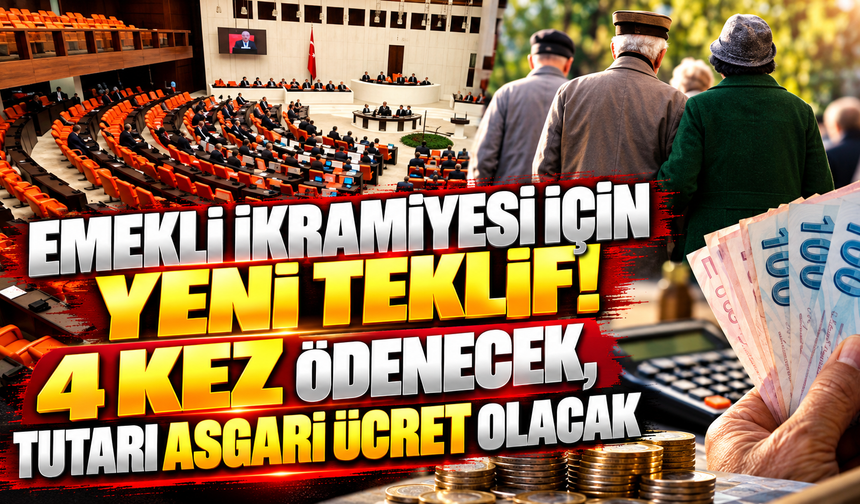 Emekli ikramiye sayısını 4'e, tutarı da asgari ücrete çıkartacak teklif Meclis'te!