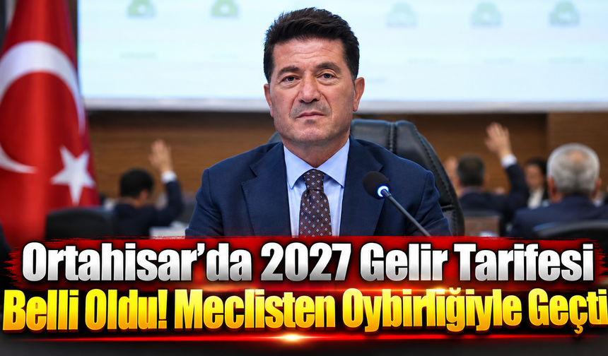 Ortahisar’da 2027 Gelir Tarifesi Belli Oldu! Meclisten Oybirliğiyle Geçti