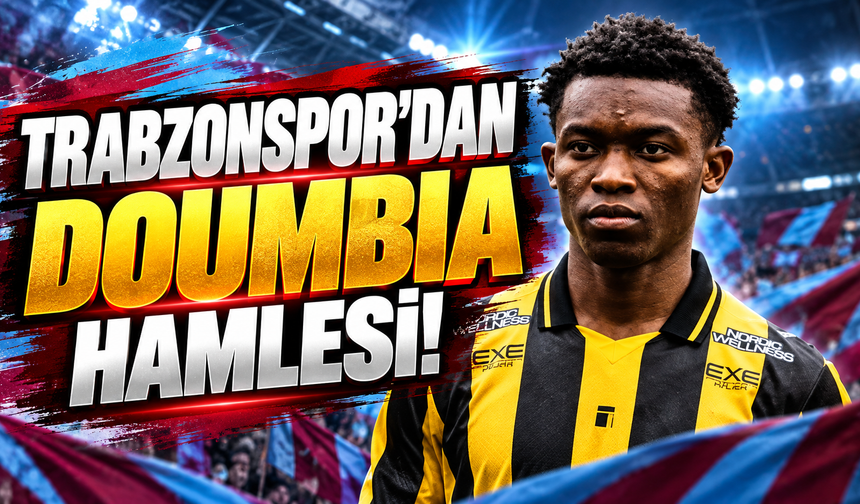 Trabzonspor'dan Doumbia hamlesi!
