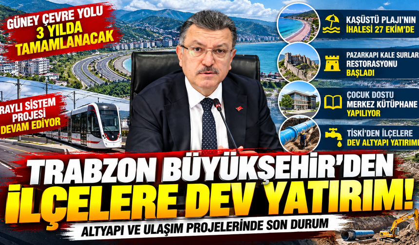 Trabzon Büyükşehir’den İlçelere Dev Yatırım! Altyapı ve Ulaşım Projelerinde Son Durum