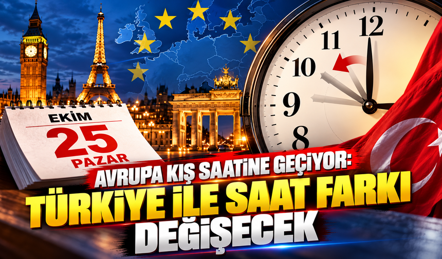 Avrupa kış saatine geçiyor: Türkiye ile saat farkı değişecek
