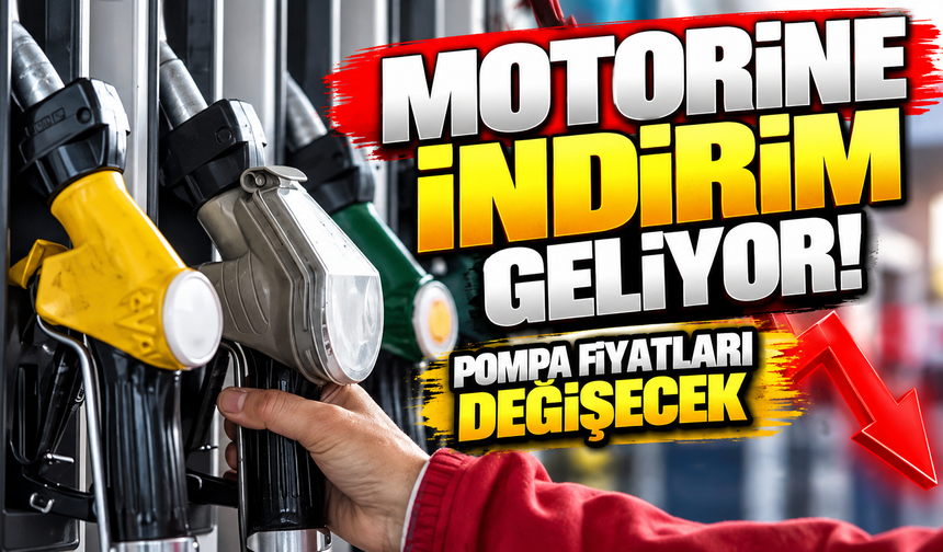 Motorine indirim geliyor: Pompa fiyatları değişecek