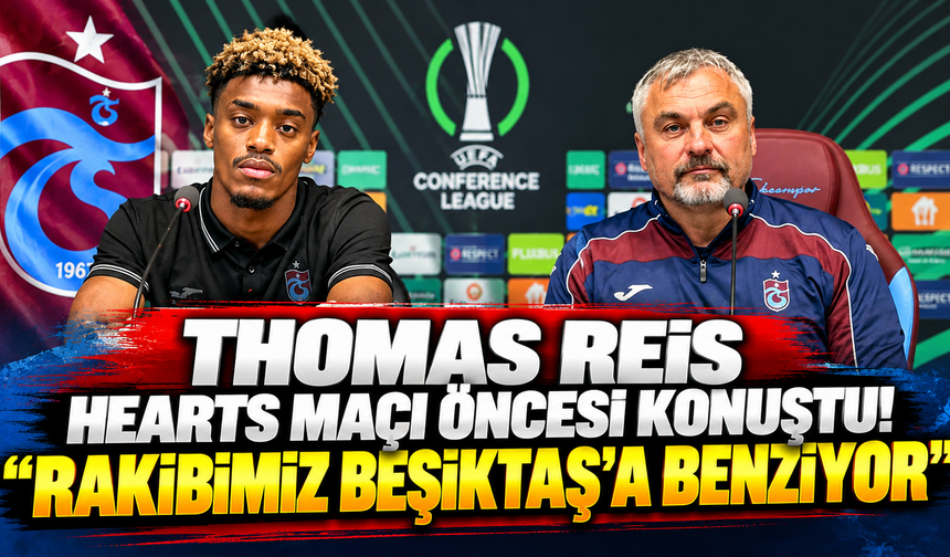 Thomas Reis Hearts maçı öncesi konuştu! "Rakibimiz Beşiktaş'a benziyor"