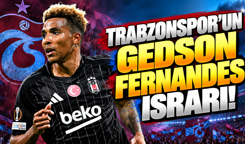 Trabzonspor'un Gedson Fernandes ısrarı!