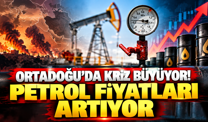 Ortadoğu'da kriz büyüyor! Petrol fiyatları artıyor