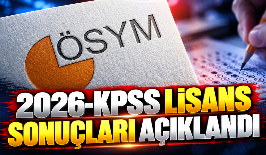 2026-KPSS Lisans sonuçları açıklandı