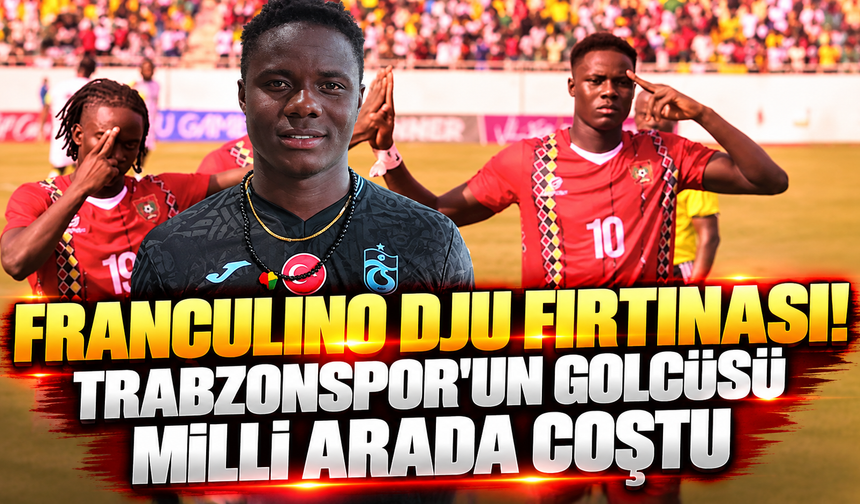 Franculino Dju fırtınası! Trabzonspor'un golcüsü milli arada coştu