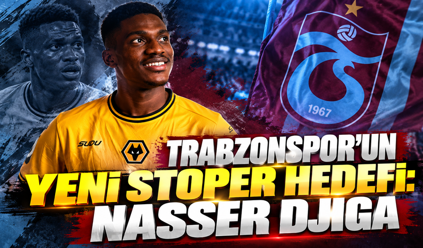 Trabzonspor’un Yeni Stoper Hedefi: Nasser Djiga
