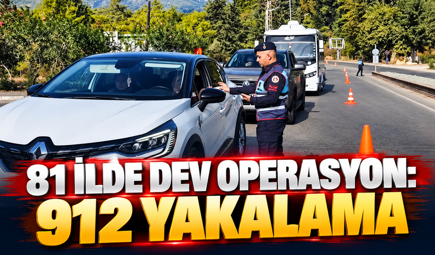 İçişleri Bakanlığı 81 ilde düğmeye bastı! 912 kişi yakalandı