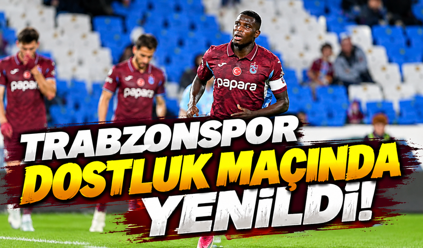 Trabzonspor dostluk maçında Drogheda United'a yenildi