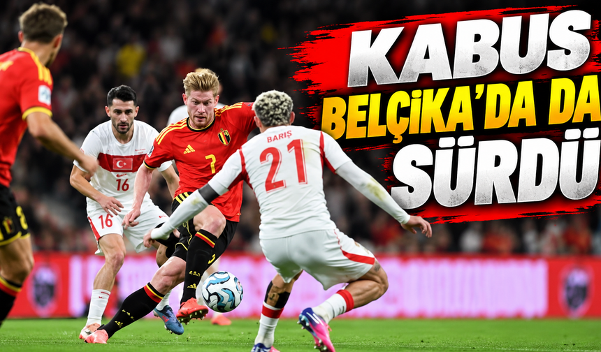 Kabus Belçika'da da sürdü
