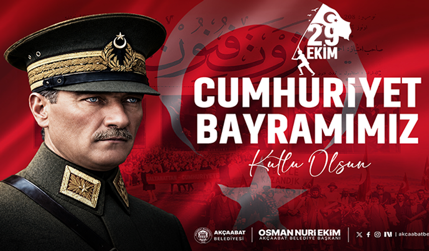 Akçaabat Belediye Başkanı  Osman Nuri Ekim, 29 Ekim Kutlama Mesajı
