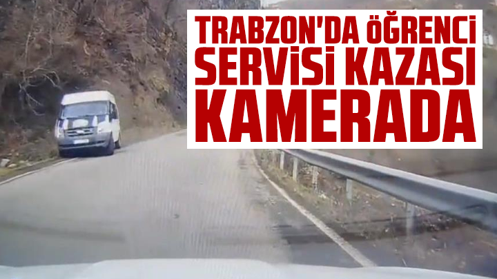 Trabzon'da öğrenci servisi kazası kamerada