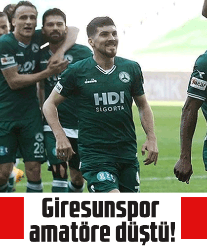 Giresunspor amatöre düştü!