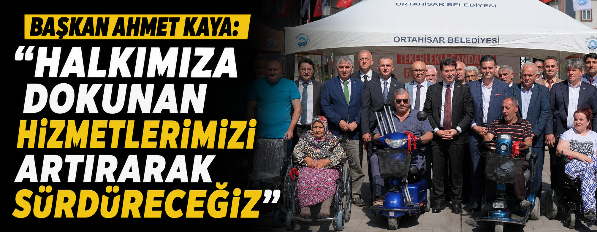 Başkan Ahmet Kaya: "Halkımıza dokunan hizmetlerimizi artırarak sürdüreceğiz"