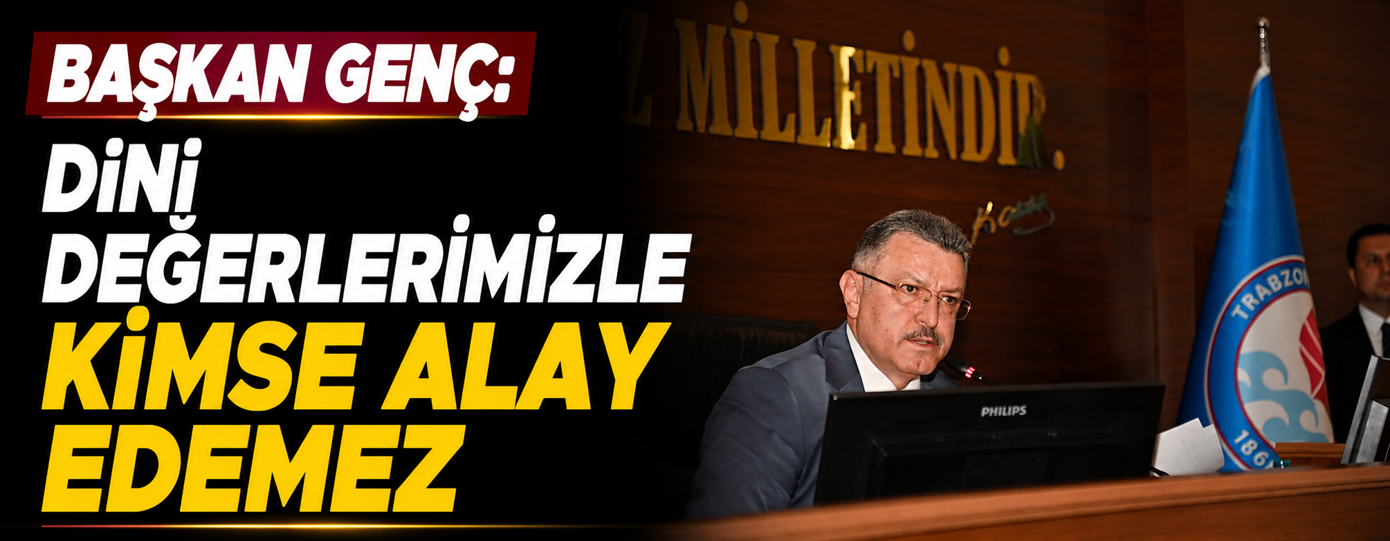 Başkan Genç: "Dini değerlerimizle kimse alay edemez"