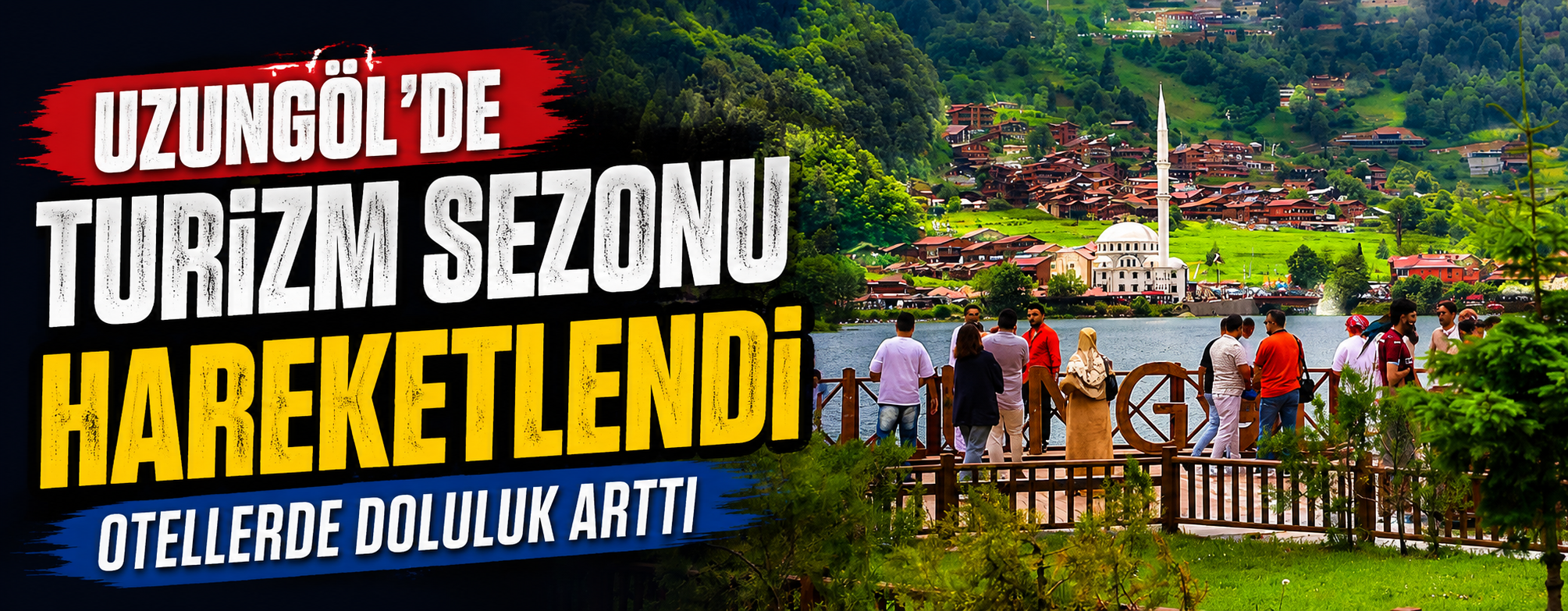 Uzungöl'de turizm sezonu hareketlendi, otellerde doluluk arttı