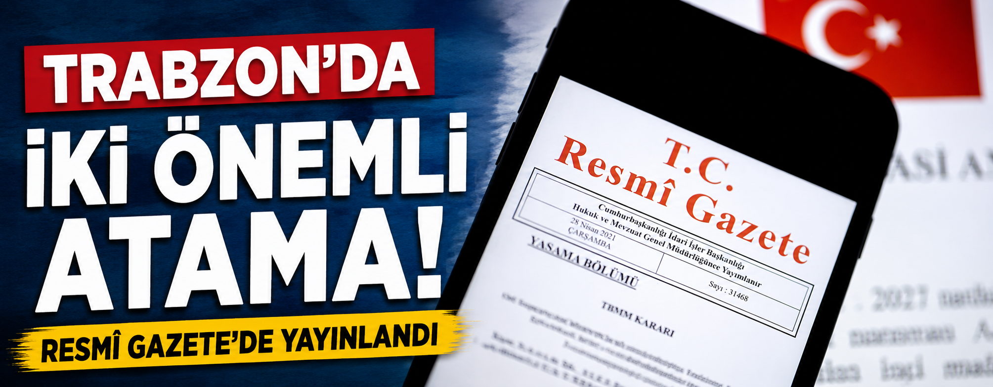 Trabzon’da iki önemli atama! Resmî Gazete’de yayınlandı