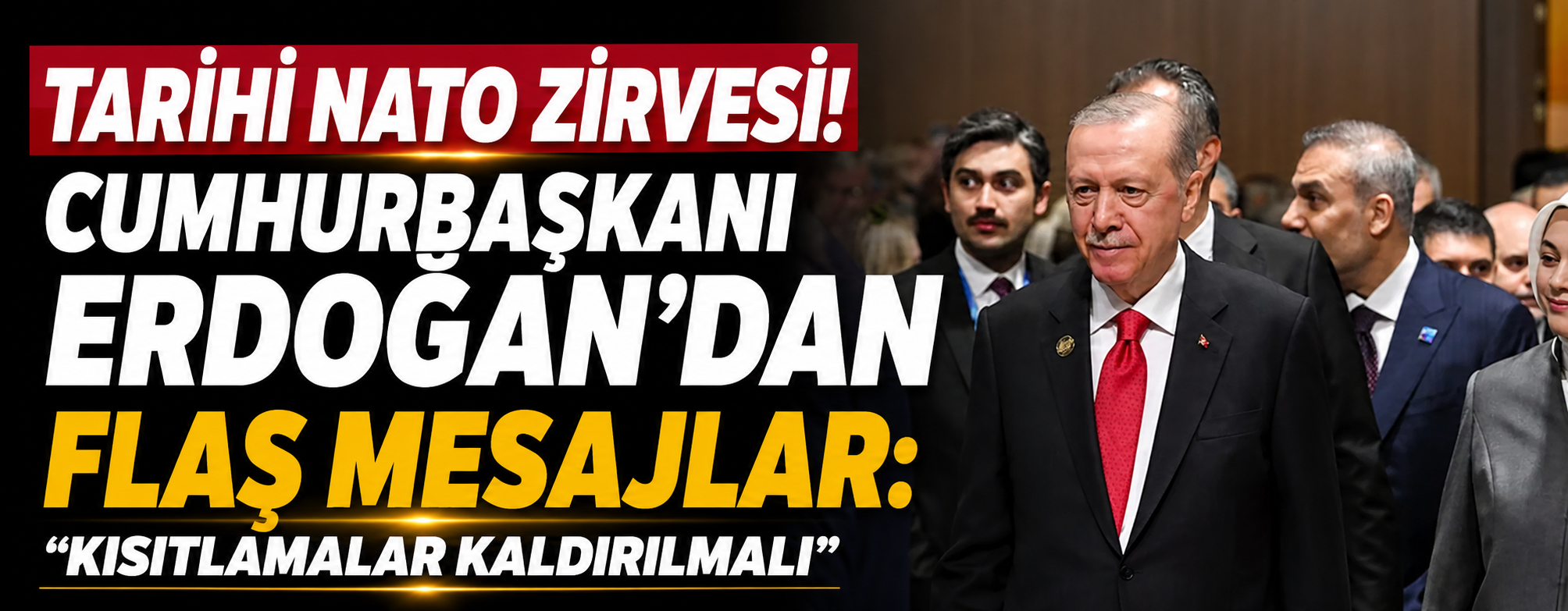Tarihi NATO Zirvesi! Cumhurbaşkanı Erdoğan'dan flaş mesajlar: "Kısıtlamalar kaldırılmalı"