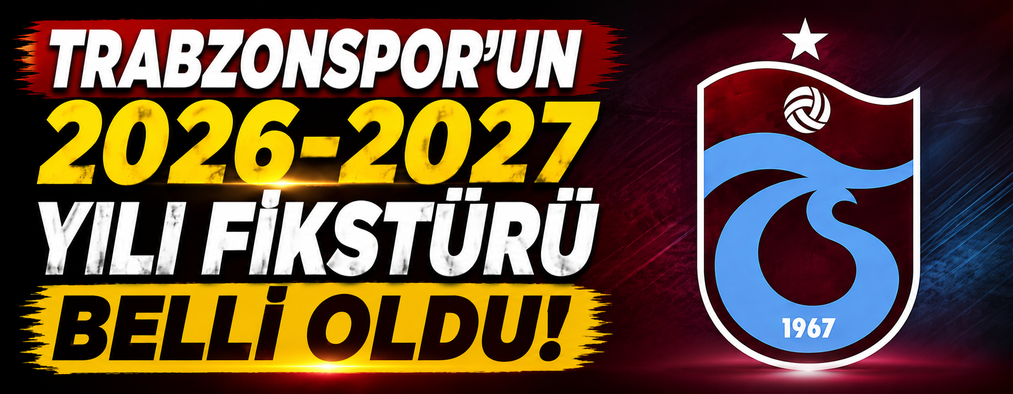 Trabzonspor’un Süper Lig fikstürü belli oldu! İşte ilk hafta rakibi ve derbi tarihleri