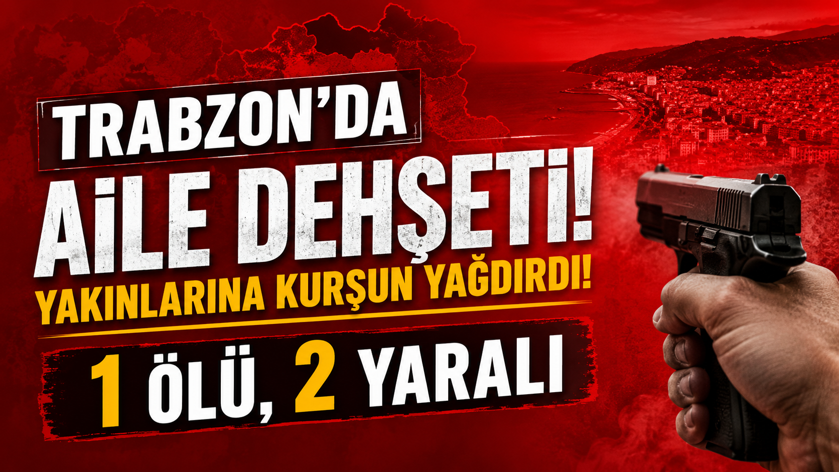 Trabzon'da aile dehşeti! Yakınlarına kurşun yağdırdı: 1 ölü, 2 yaralı