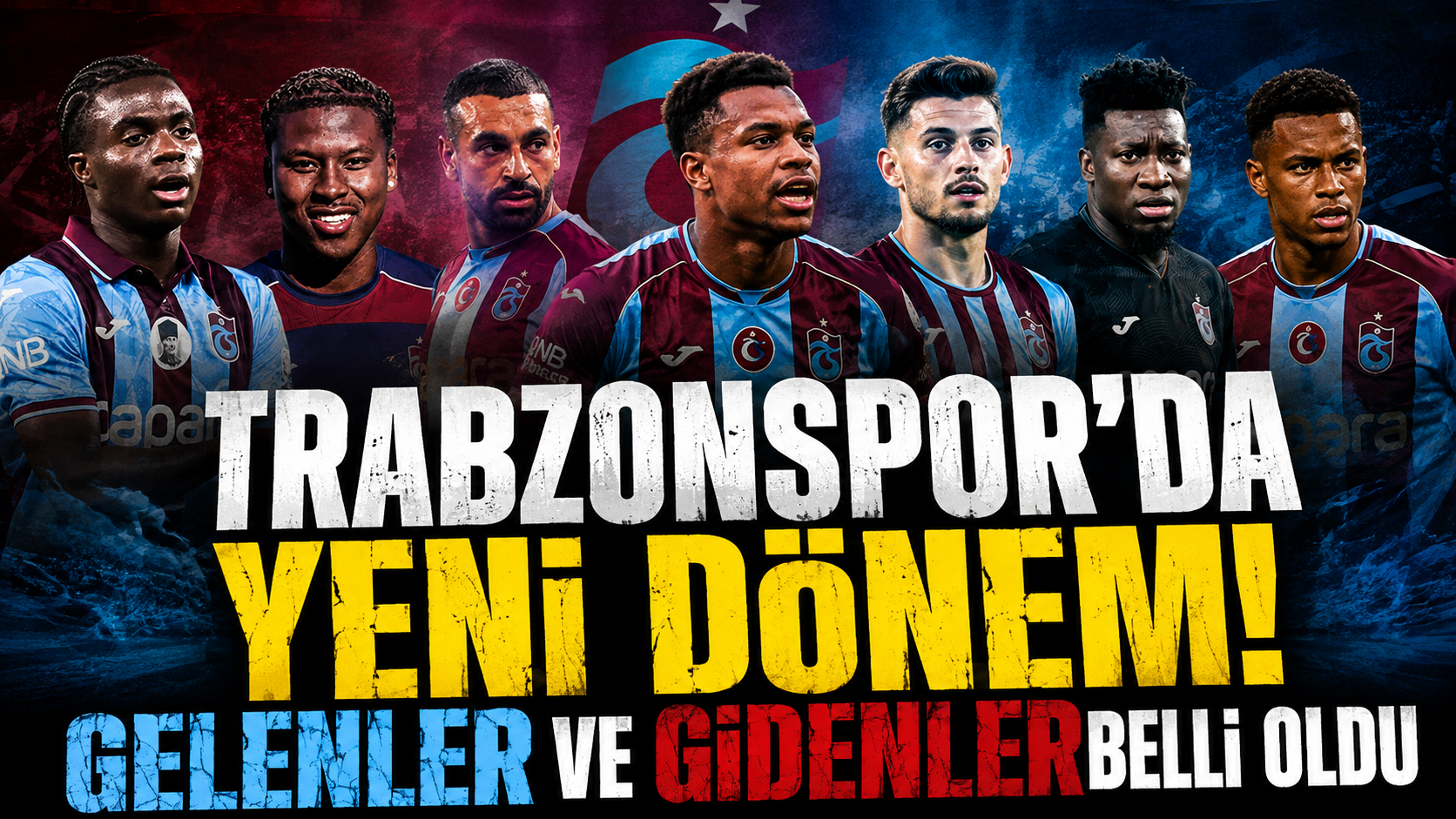 Trabzonspor’da Yeni Dönem! Gelenler ve Gidenler Belli Oldu