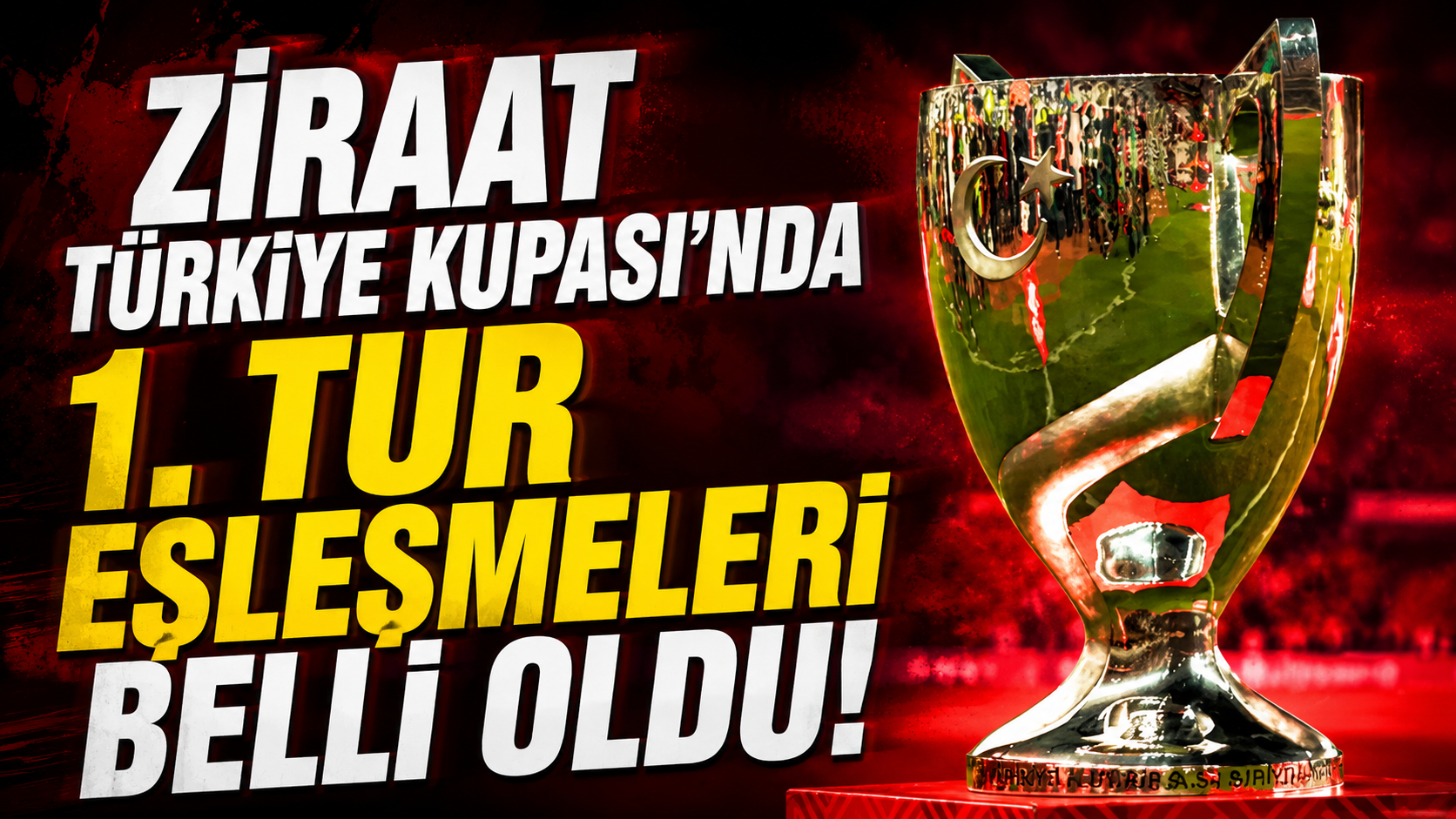 Ziraat Türkiye Kupası’nda 1. tur eşleşmeleri belli oldu!